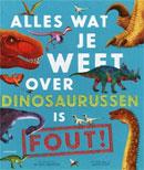 Alles wat je weet over dino's is fout